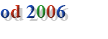 od 2006